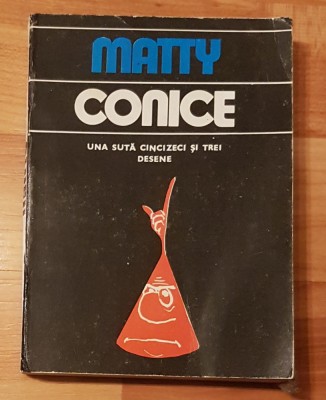 Conice de Matty. Una suta cincizeci si trei de desene foto