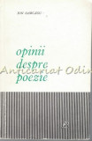 Opinii Despre Poezie - Ion Oarcasu - Tiraj: 3140 Exemplare