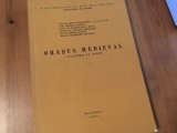 Cumpara ieftin ORASUL MEDIEVAL. CULEGERE DE TEXTE. UNIVERSITATEA DIN BUCURESTI 1976