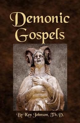 Demonic Gospels: The Truth about the Gnostic Gospels foto