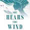 She Hears the Wind