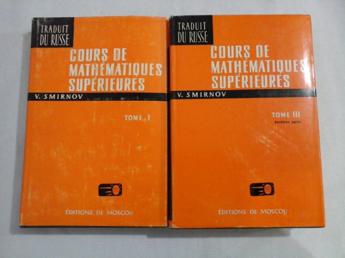 COURS DE MATHEMATIQUES SUPERIEURES - SMIRNOV - ( 2 volume 1,3)