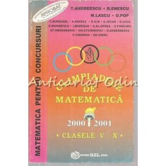Olimpiadele De Matematica 2000-2001. Clasele V-X - T. Andreescu,