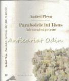 Cumpara ieftin Parabolele Lui Iisus. Adevarul Ca Poveste - Andrei Plesu