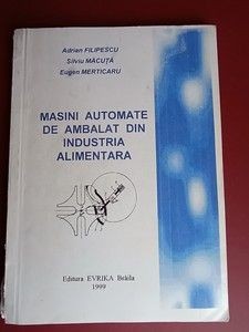 Masini automate de ambalat din industria alimentara- A.Filipescu, S.Macuta foto