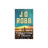 Forgotten in Death: An Eve Dallas Novel