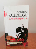 Alexandru Paleologu, Bunul-simț ca paradox