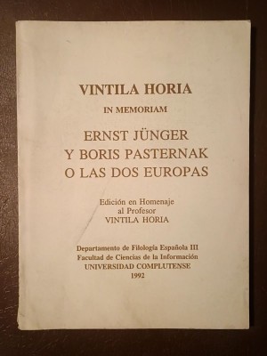 Vintilă Horia in memoriam: Edicion en Homenaje al Profesor Vintila Horia (Ernst Junger y Boris Pasternak o las dos Europas) foto