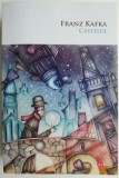 Castelul - Franz Kafka - Roman