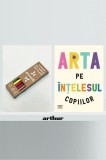 Pachet promo Arta pe &icirc;nțelesul copiilor și set pixuri Arthur - Amanda Renshaw