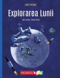 Cumpara ieftin Explorarea Lunii - Paperback brosat - Julie Lardon - Niculescu
