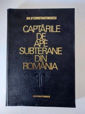 Captarile De Ape Subterane Din Romania - Gh. P. Constantinescu foto