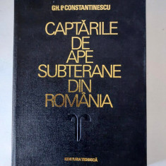 Captarile De Ape Subterane Din Romania - Gh. P. Constantinescu