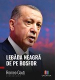 Lebada neagra de pe Bosfor. Romania, un pasalac virtual - Romeo Couti