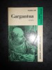 RABELAIS - GARGANTUA. EXTRAITS