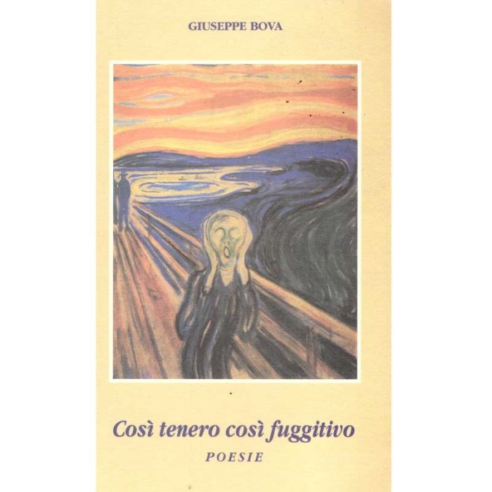 Giuseppe Bova - Cosi tenero cosi fuggitivo - poesie - 135566