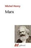 Marx La philosophie de la realite / La Philosophie de l economie / Michel Henry 2019 1000p