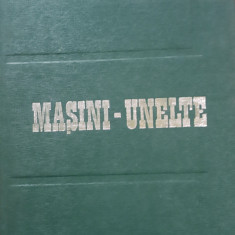 Masini-unelte - Alexandru Vaida, Emil Botez, Andrei Albu, Andrei, 1970