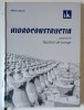 HIDROCONSTRUCTIA, Fauritori de Baraje Vol. III, Mihai Cojocar, 2008, 420 pagini, Coperta Cartonata. Carte Tehnica Mecanica