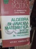Algebra si analiza matematica pentru admitere in facultate - C. Ionescu Tiu
