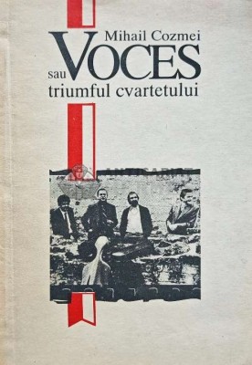 Voces sau triumful cvartetului - 1993 - Mihail Cozmei (AH89) foto