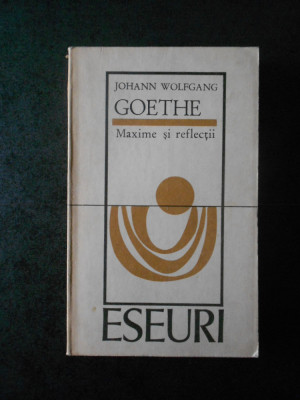Johann Wolfgang Goethe - Maxime si reflectii foto