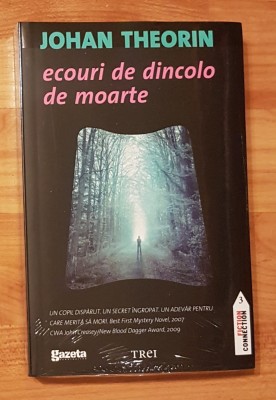 Ecouri de dincolo de moarte de Johan Theorin. Colectia Fiction Connection 3 foto