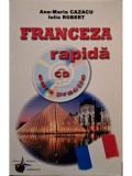 Ana Maria Cazacu - Franceza rapida curs practic (lipsa CD) (Editia: 2006)