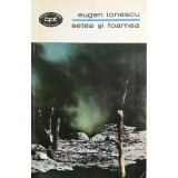 Eugen Ionescu - Setea si foamea (Editia: 1970)