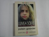 LUMEA SOFIEI - JOSTEIN GAARDER - Ed. Univers