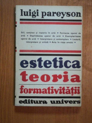 ESTETICA TEORIA FORMATIVITATII de LUIGI PAREYSON,BUC.1977 foto