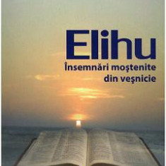 Elihu - Insemnari mostenite din vesnicie - Wolfgang Wallner