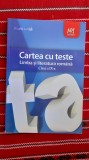 LIMBA SI LITERATURA ROMANA CARTEA CU TESTE CLASA A IX A FLORIN IONITA