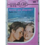INTERES SAU DRAGOSTE?-DAPHNE CLAIR-227126