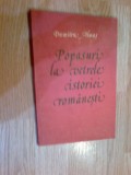 A9 Popasuri La Vetrele Istoriei Romanesti - Dumitru Almas