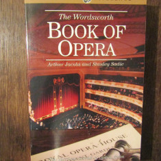 The Wordsworth Book of Opera - Arthur Jacobs, Stanley Sadie