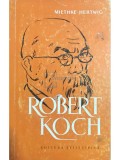 Miethke-Hertwig - Robert Koch (Editia: 1961)