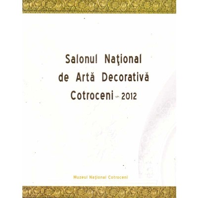colectiv - Salonul National de Arta Decorativa Cotroceni - 2012 - foto