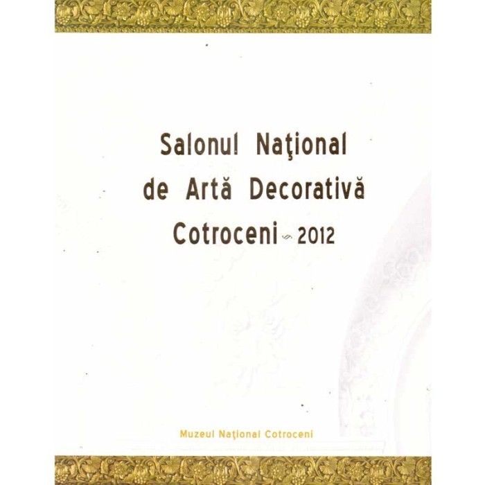 colectiv - Salonul National de Arta Decorativa Cotroceni - 2012 -