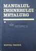 Manualul inginerului metalurg (volumul 1) - 1978 - Suzana Gadea ($U80), Tehnica