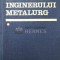 Manualul inginerului metalurg (volumul 1) - 1978 - Suzana Gadea ($U80)