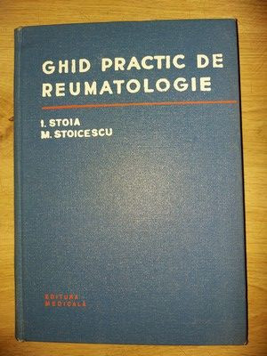 Ghid practic de reumatologie- I. Stoia, M. Stoicescu foto