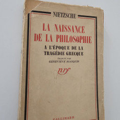 Carte veche Friedrich Nietzsche La naissance de la philosophie limba franceza