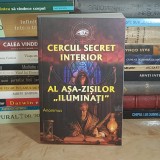 ANONIMUS - CERCUL SECRET INTERIOR AL ASA-ZISILOR ''ILUMINATI'' , 2021 *