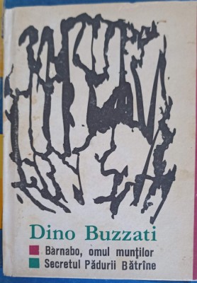 BARNABO, OMUL MUNTILOR. SECRETUL PADURII BATRANE-DINO BUZZATI-222328 foto