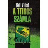 A titkos sz&aacute;mla - Bill Vidal