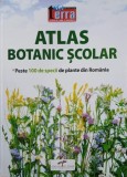 Atlas botanic scolar. Peste 100 de specii de plante din Romania