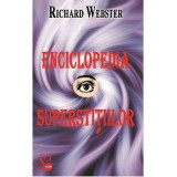 ENCICLOPEDIA SUPERSTITIILOR - RICHARD WEBSTER