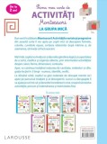 Prima mea carte de activitati Montessori. La grupa mica |