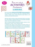 Prima mea carte de activitati Montessori. La grupa mica |, Litera